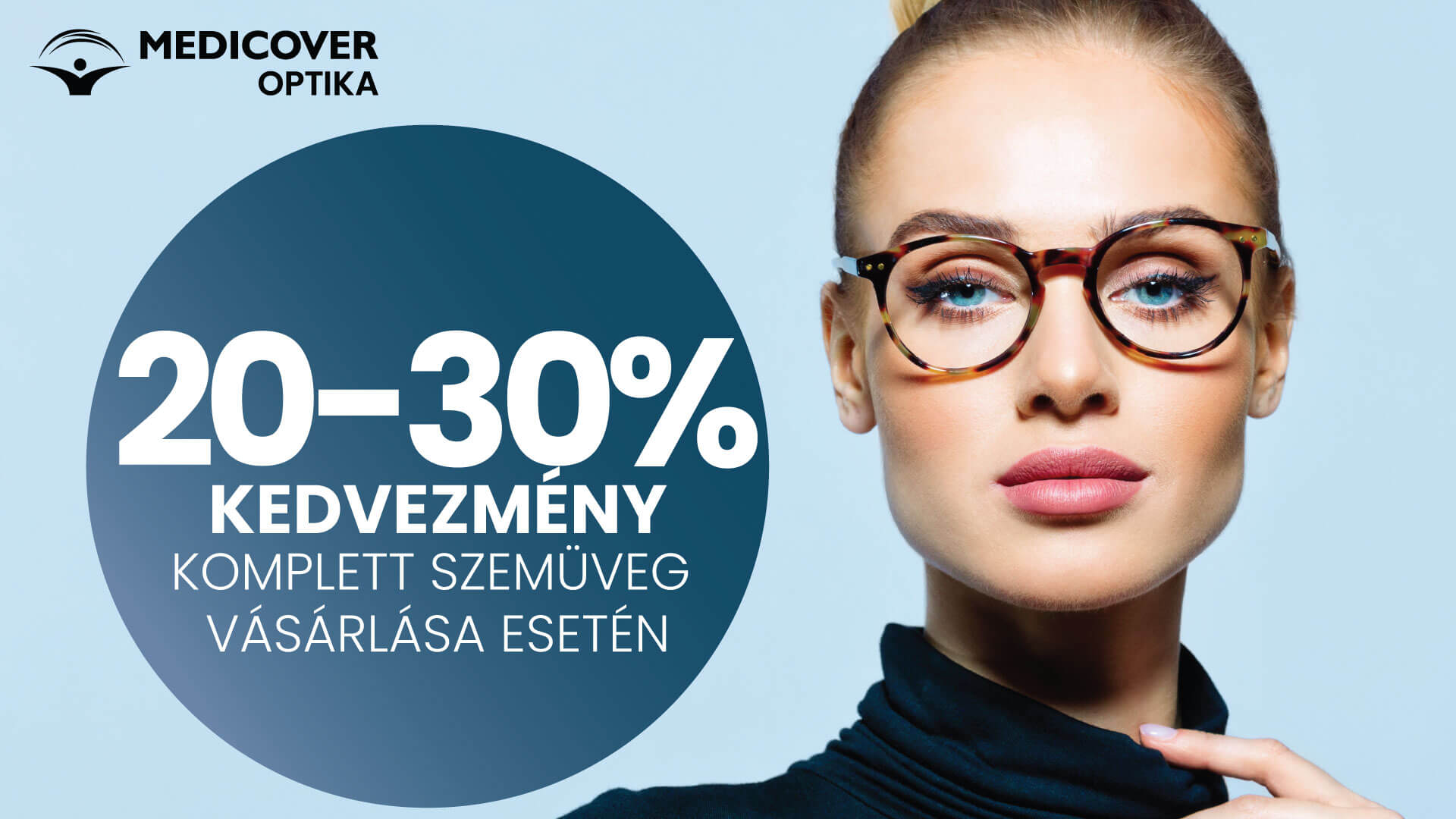 20-30% kedvezmény komplett szemüveg vásárlása esetén